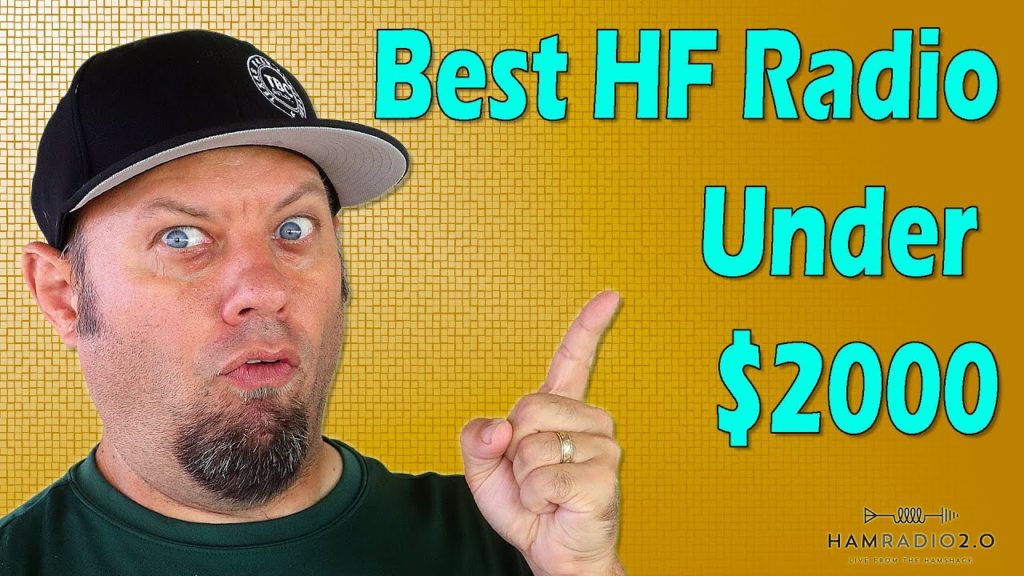Best HF Ham Radio Under $2000 – 4 Best HF Transceivers 2021