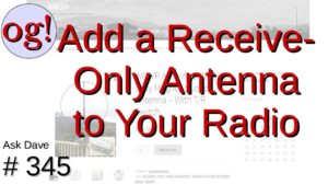 Add a Receive-Only Antenna to Your HF Rig