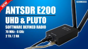 MicroPhase ANTSDR E200 UHD USRP & PLUTO SDR SUPPORT
