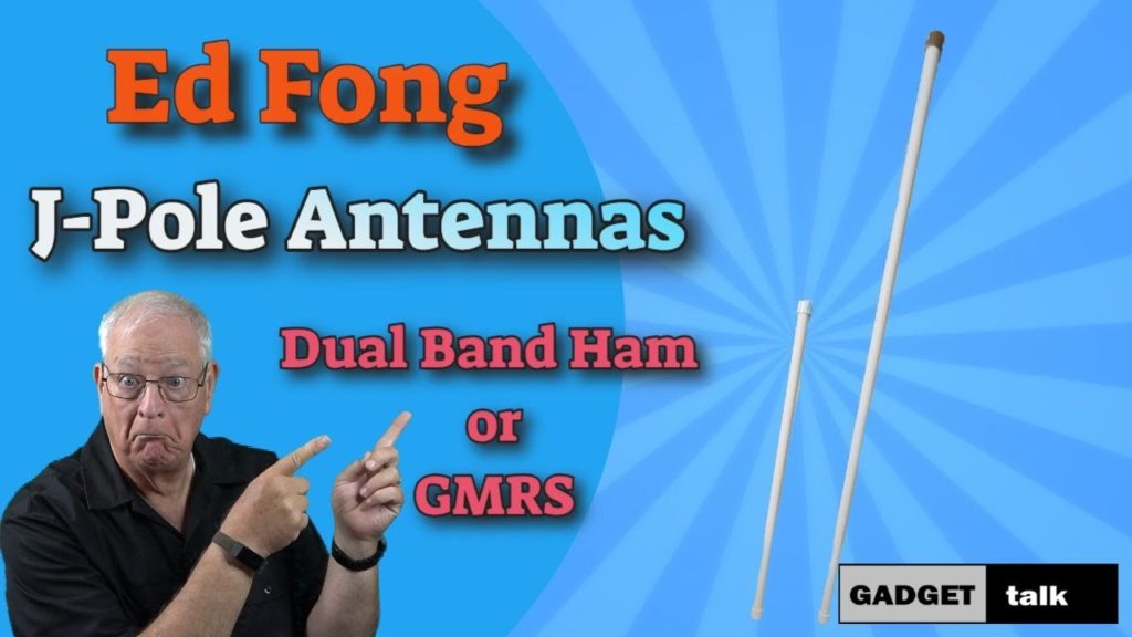 The Best J-Pole Antenna? Ed Fong, N9TAX, Nelson, Radiowavz